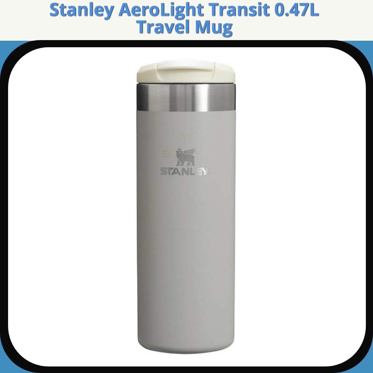 Anmeldelse af Stanley AeroLight Transit 0.47L Travel Mug