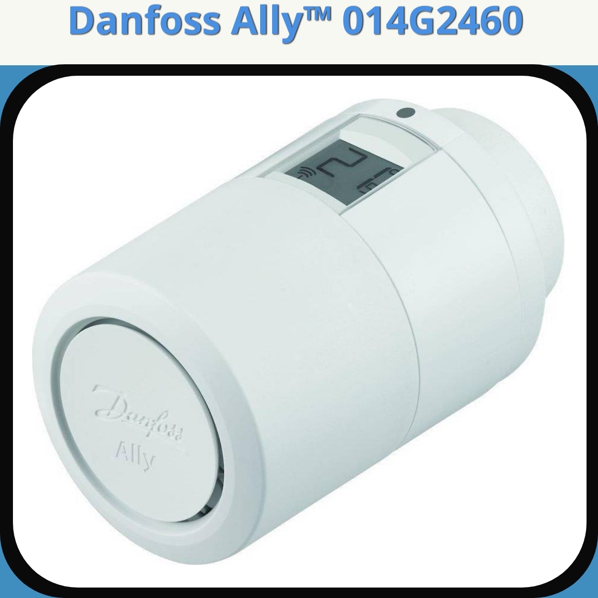 Anmeldelse af Danfoss Ally™ 014G2460
