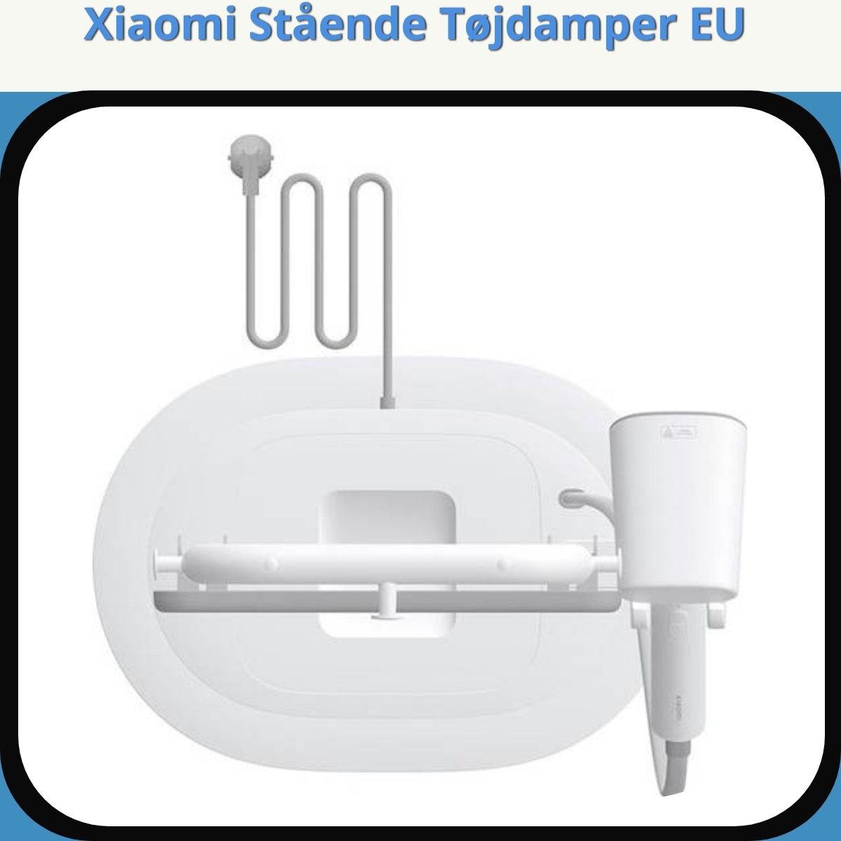Anmeldelse af Xiaomi Stående Tøjdamper EU