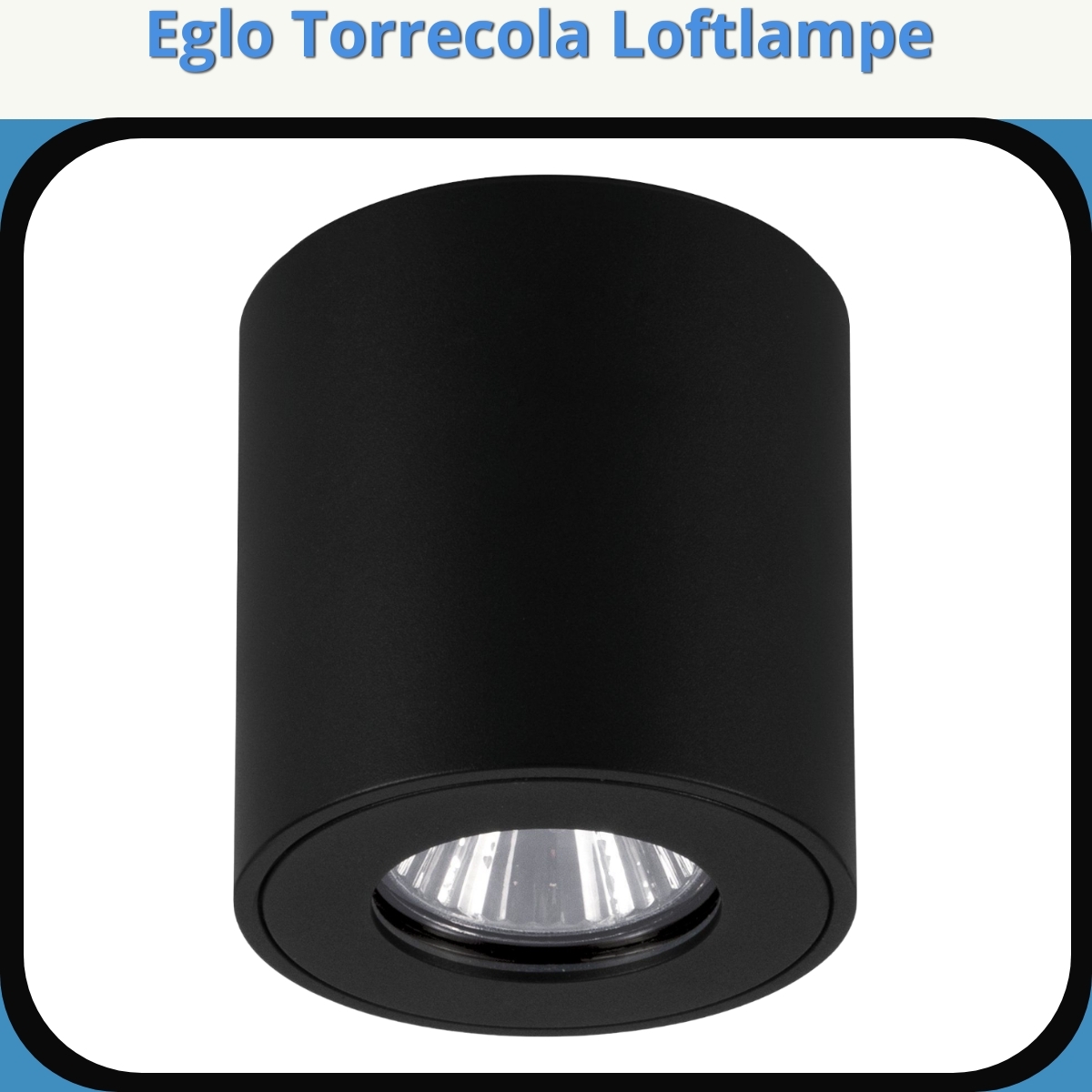 Anmeldelse af Eglo Torrecola Loftlampe