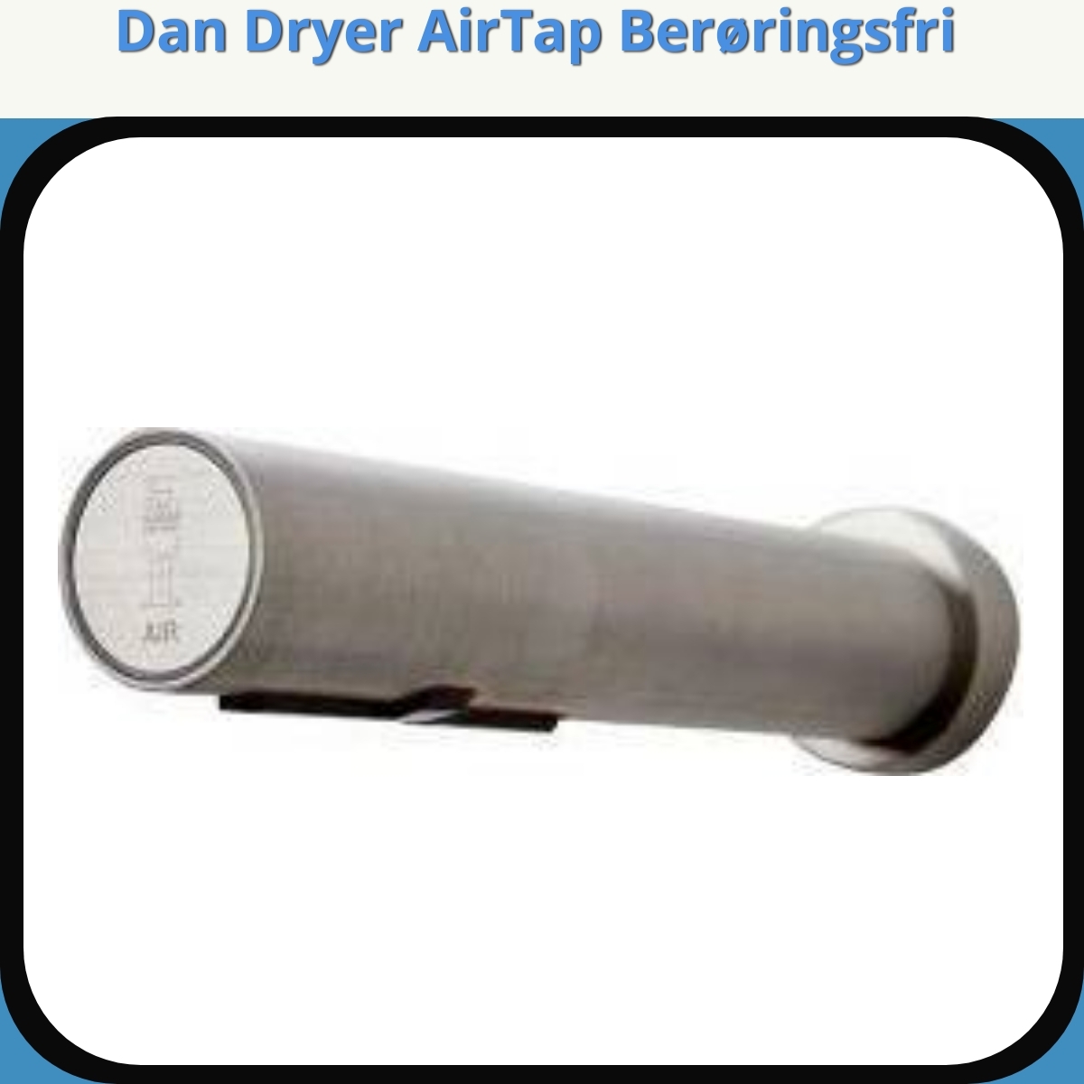 Anmeldelse af Dan Dryer AirTap Berøringsfri