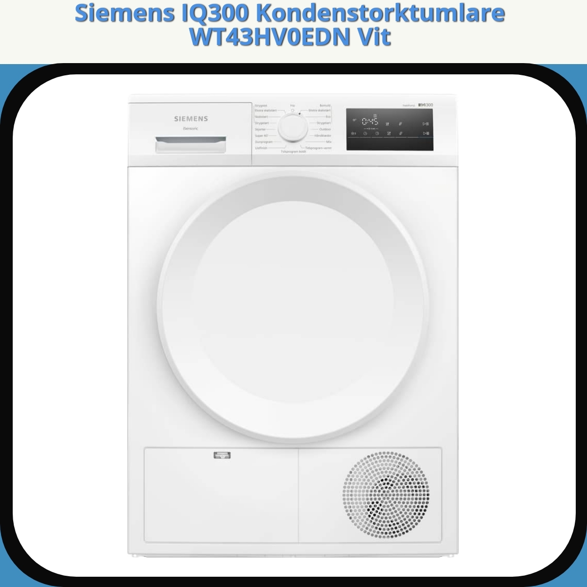 Anmeldelse af Siemens IQ300 Kondenstorktumlare WT43HV0EDN Vit