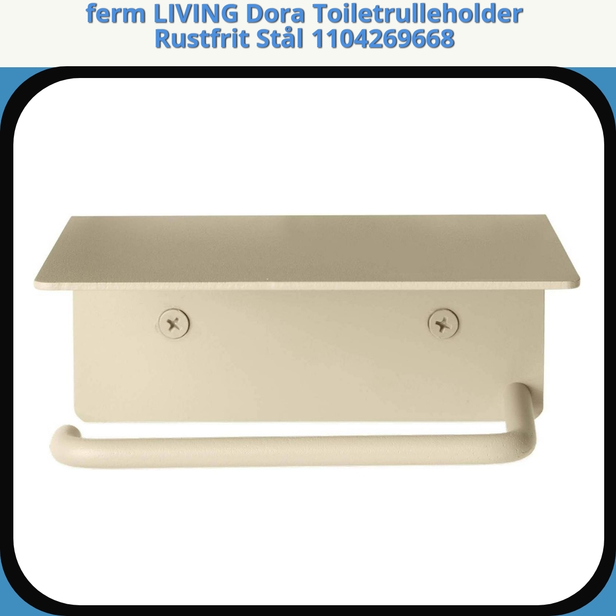 Anmeldelse af ferm LIVING Dora Toiletrulleholder Rustfrit Stål 1104269668