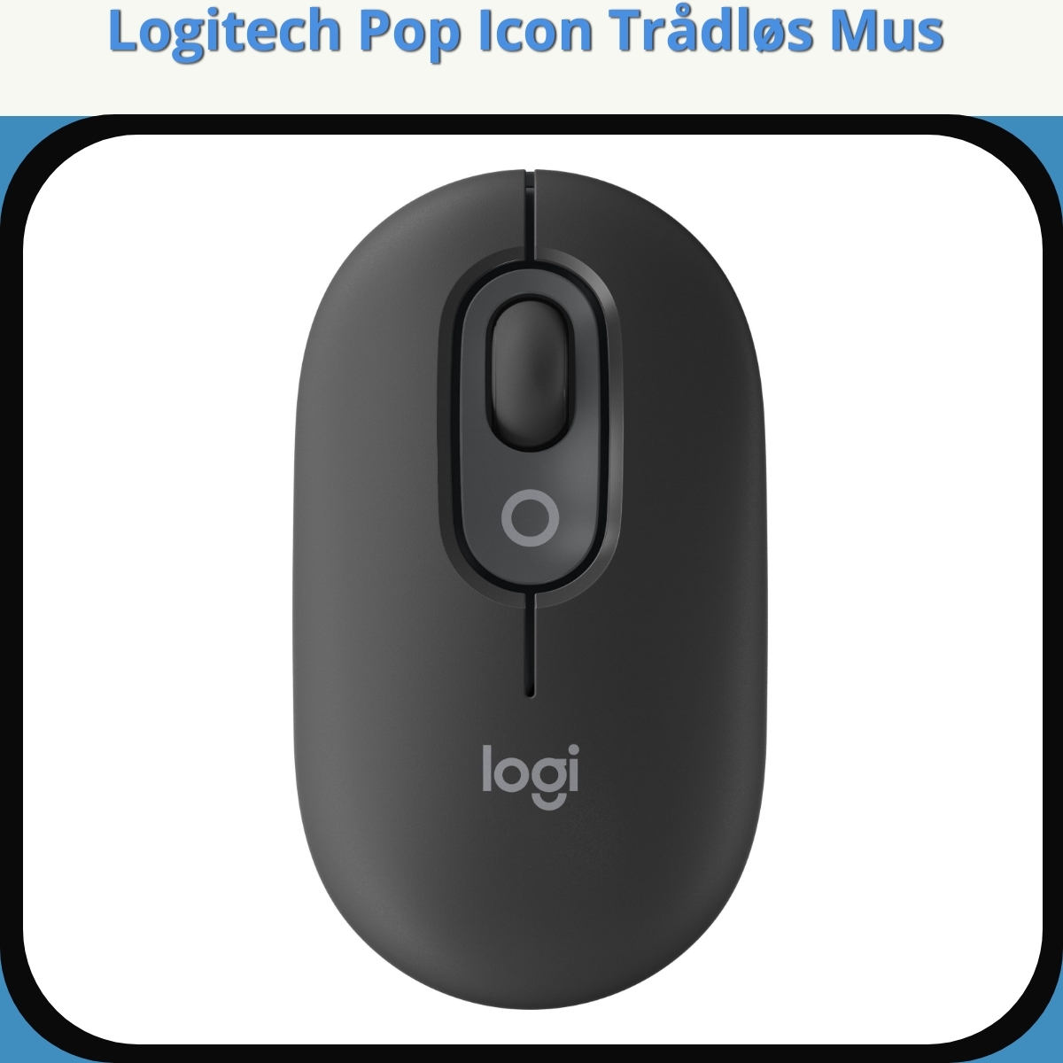 Anmeldelse af Logitech Pop Icon Trådløs Mus