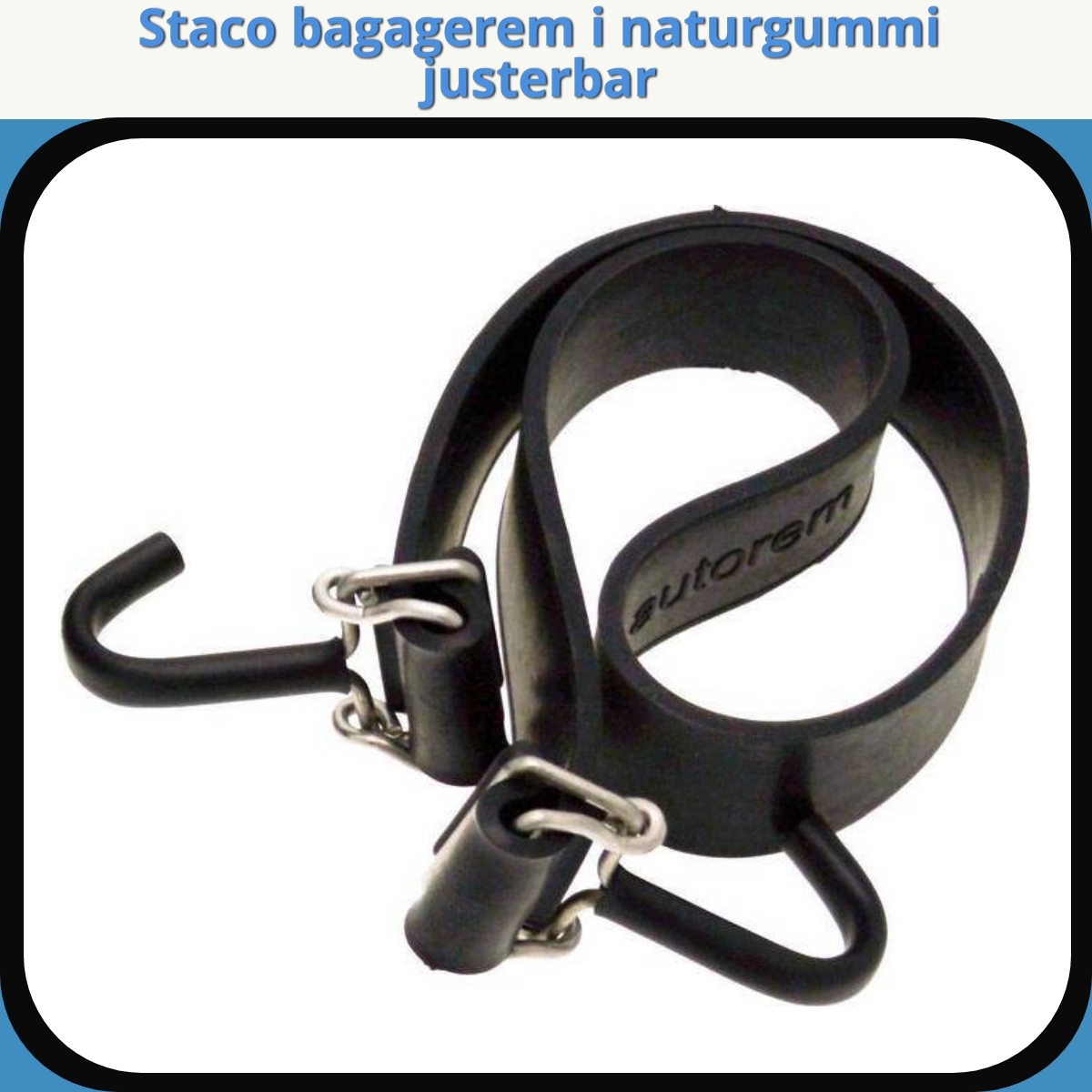 Anmeldelse af Staco bagagerem i naturgummi justerbar