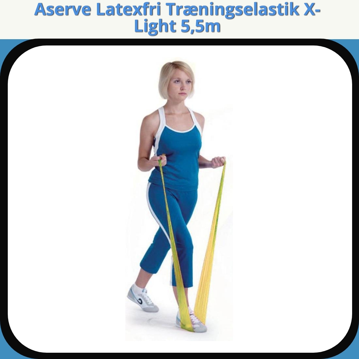 Anmeldelse af Aserve Latexfri Træningselastik X-Light 5,5m