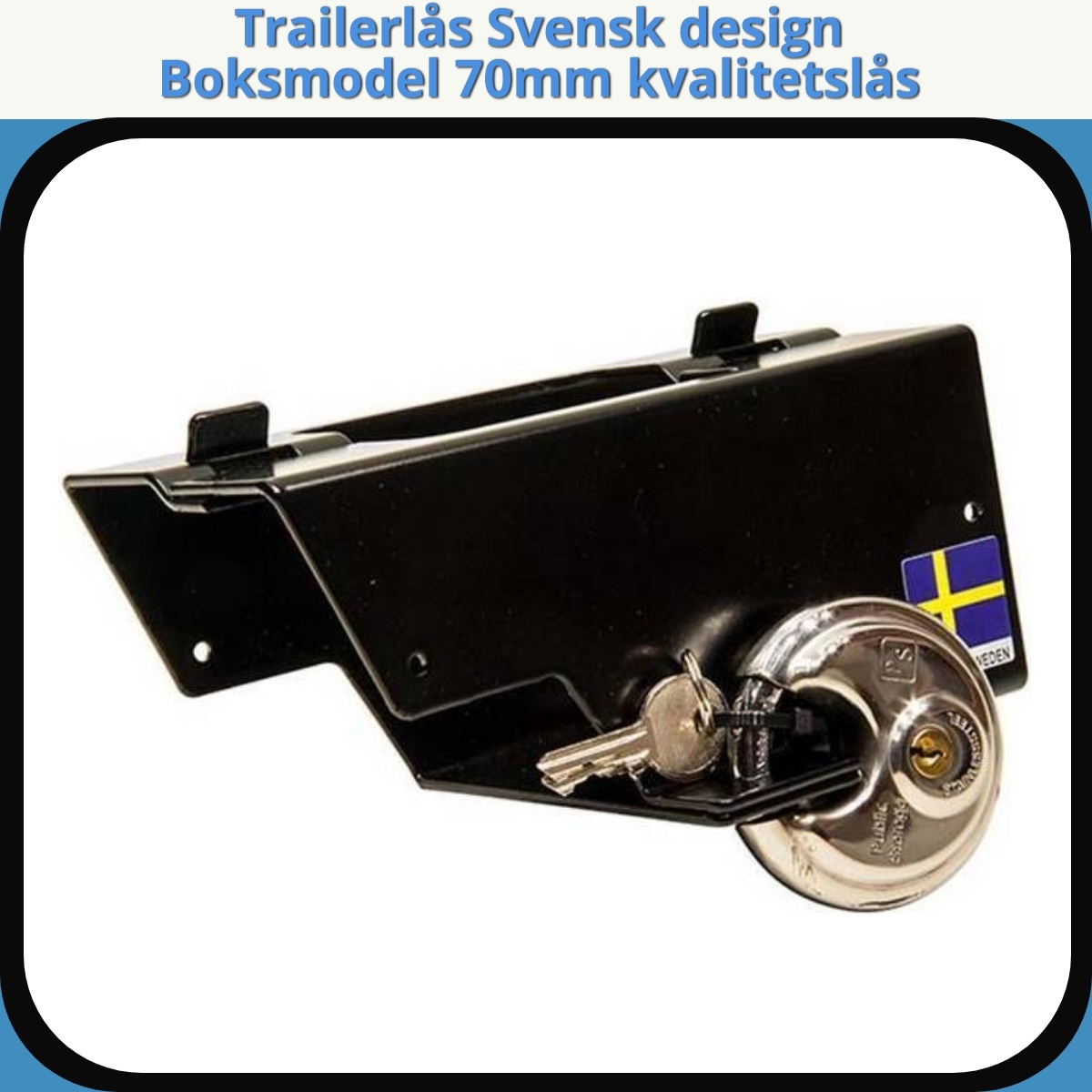 Anmeldelse af Trailerlås Svensk design Boksmodel 70mm kvalitetslås