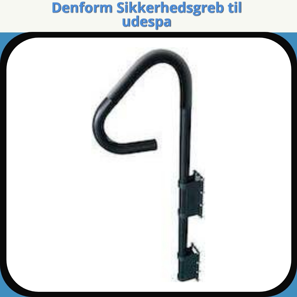 Anmeldelse af Denform Sikkerhedsgreb til udespa