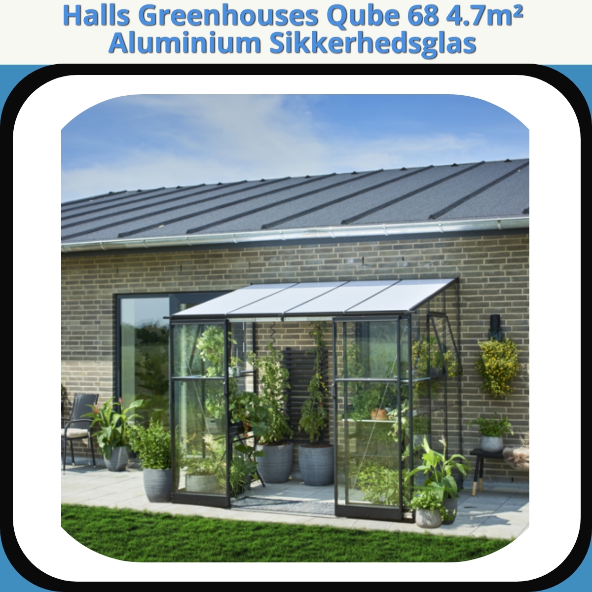 Anmeldelse af Halls Greenhouses Qube 68 4.7m² Aluminium Sikkerhedsglas