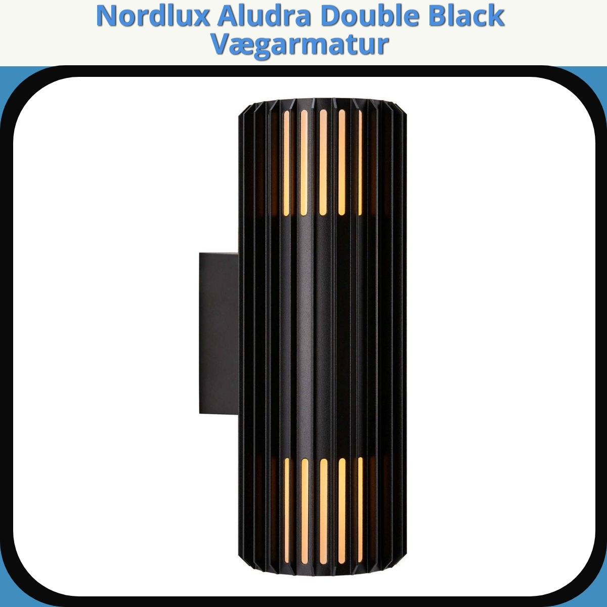 Anmeldelse af Nordlux Aludra Double Black Vægarmatur