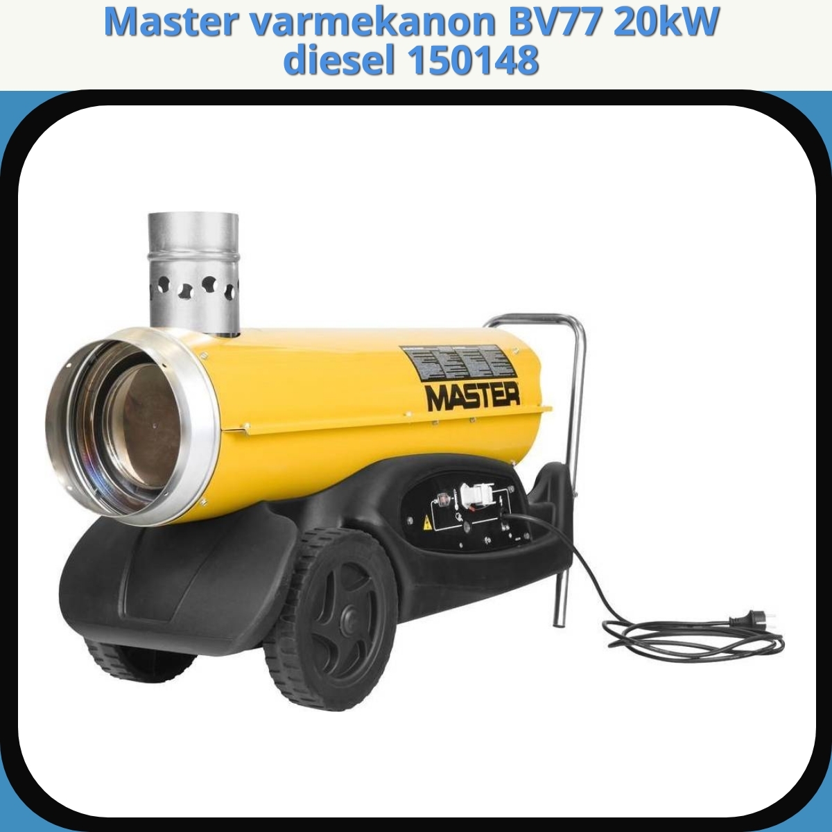 Anmeldelse af Master varmekanon BV77 20kW diesel 150148