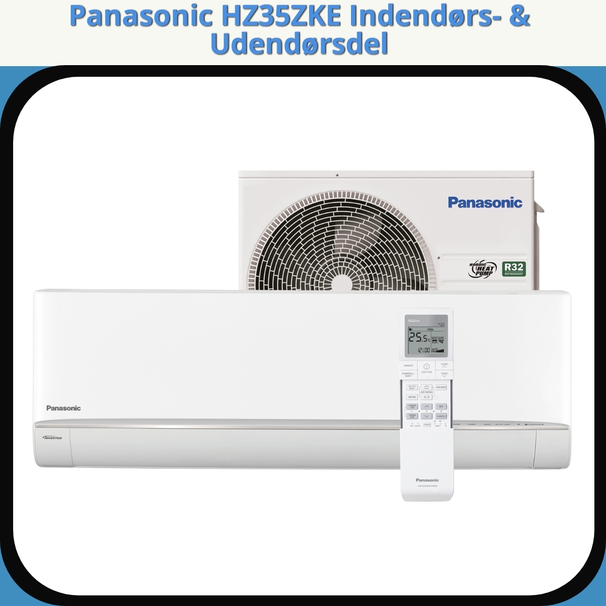 Anmeldelse af Panasonic HZ35ZKE Indendørs- & Udendørsdel