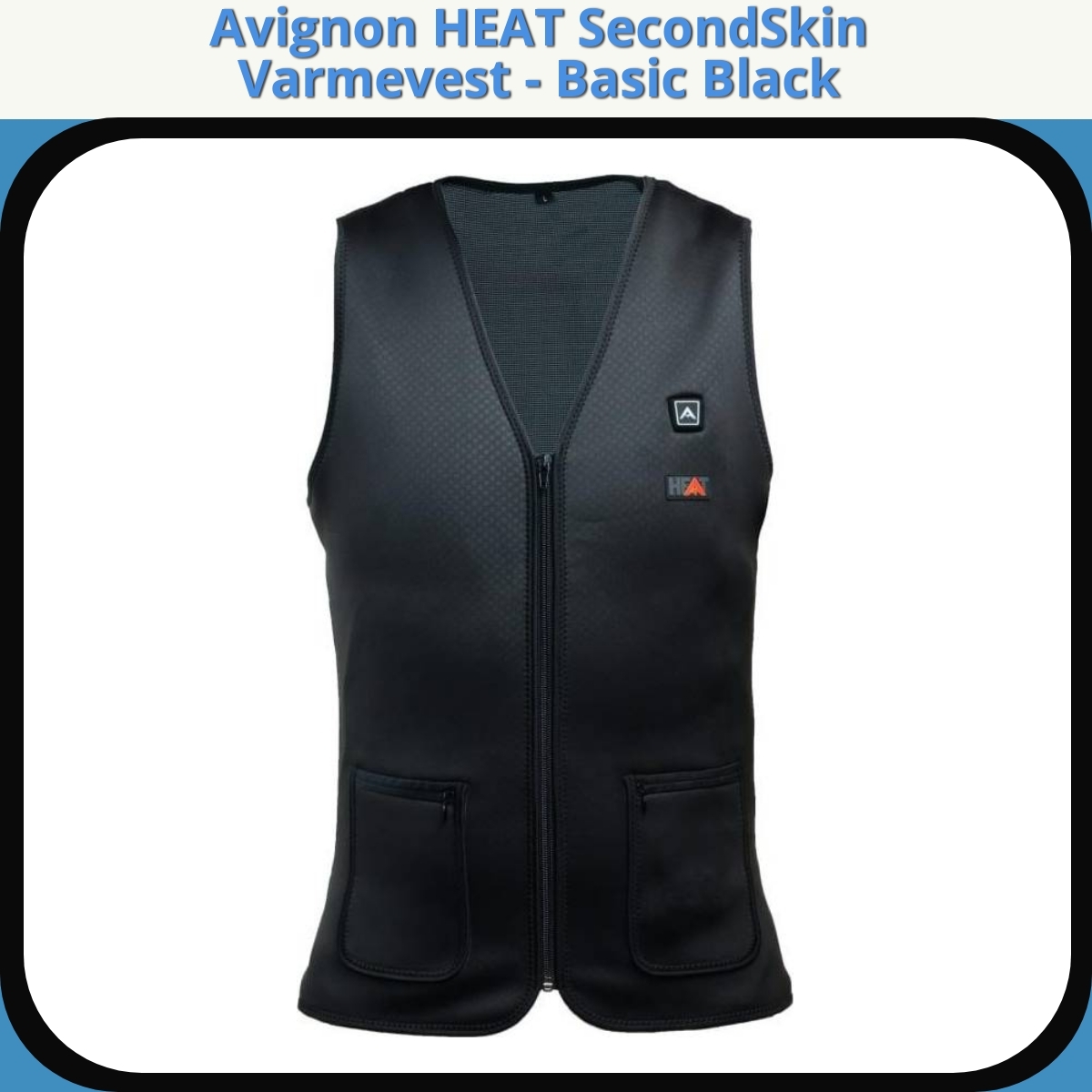 Anmeldelse af Avignon HEAT SecondSkin Varmevest - Basic Black