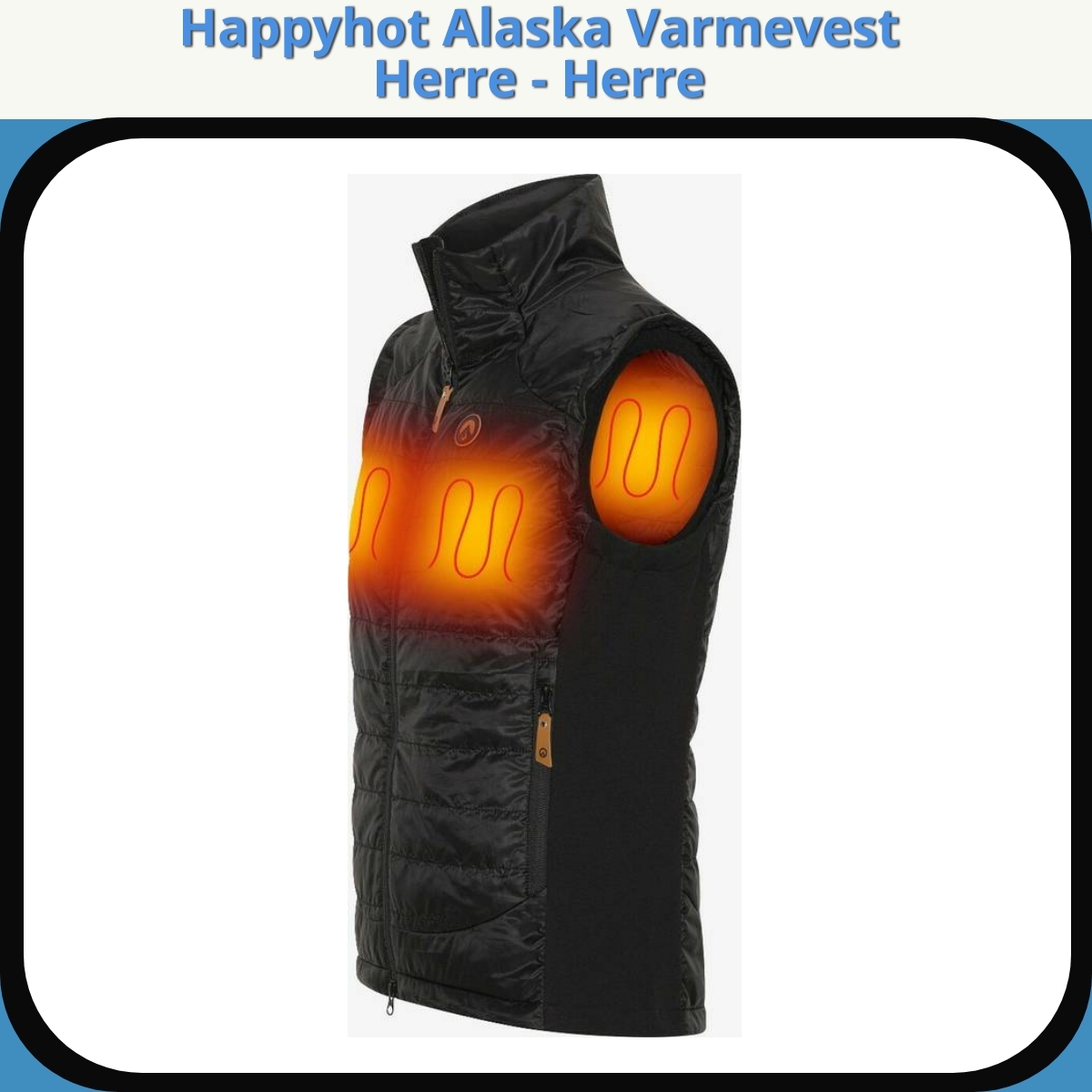Anmeldelse af Happyhot Alaska Varmevest Herre - Herre