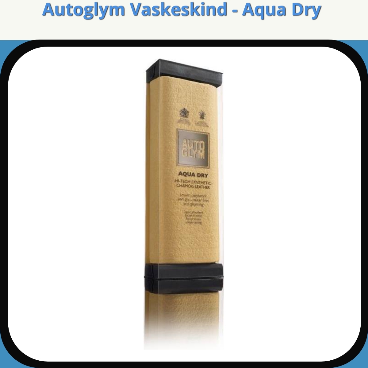 Anmeldelse af Autoglym Vaskeskind - Aqua Dry
