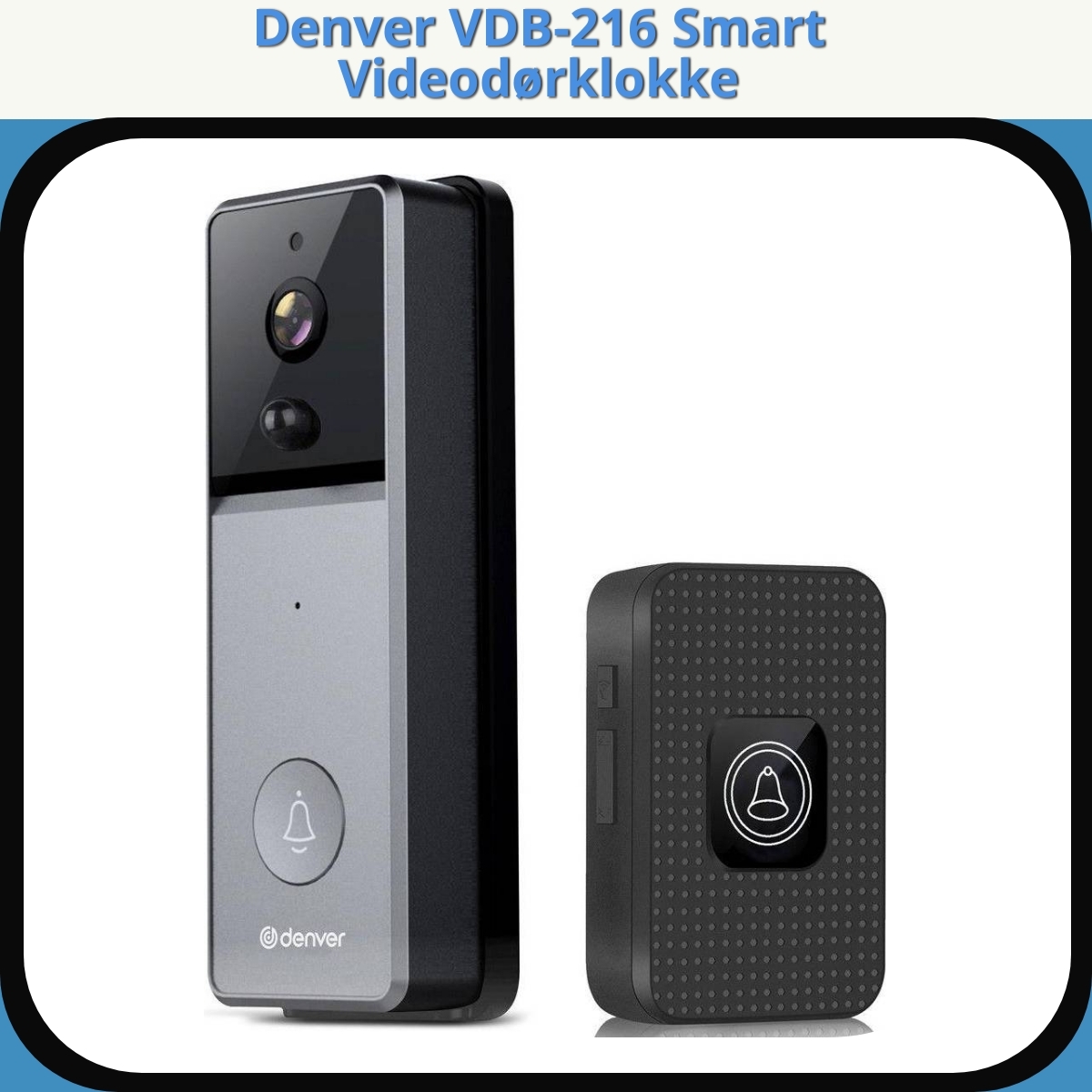 Anmeldelse af Denver VDB-216 Smart Videodørklokke
