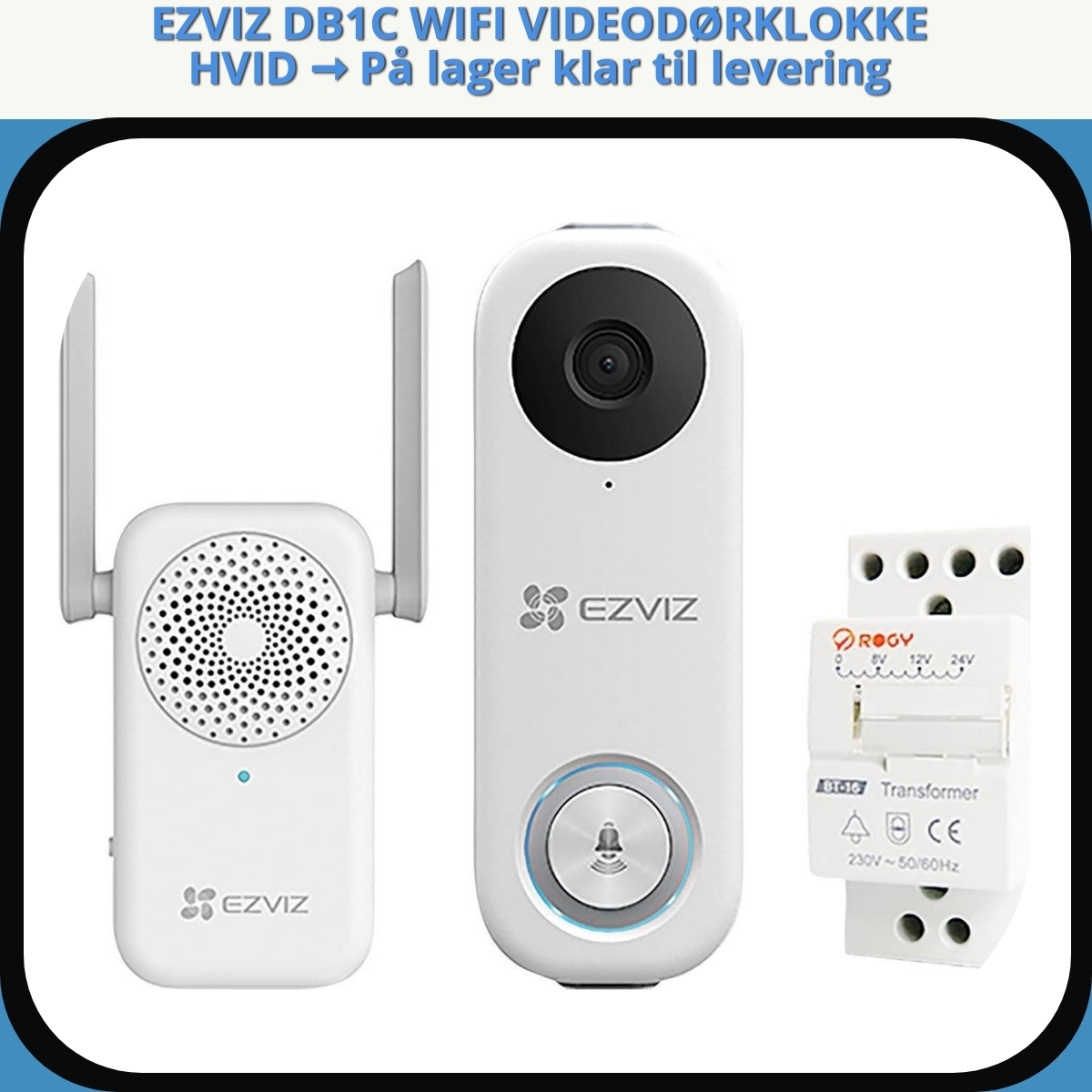 Anmeldelse af EZVIZ DB1C WIFI VIDEODØRKLOKKE HVID ➞ På lager klar til levering