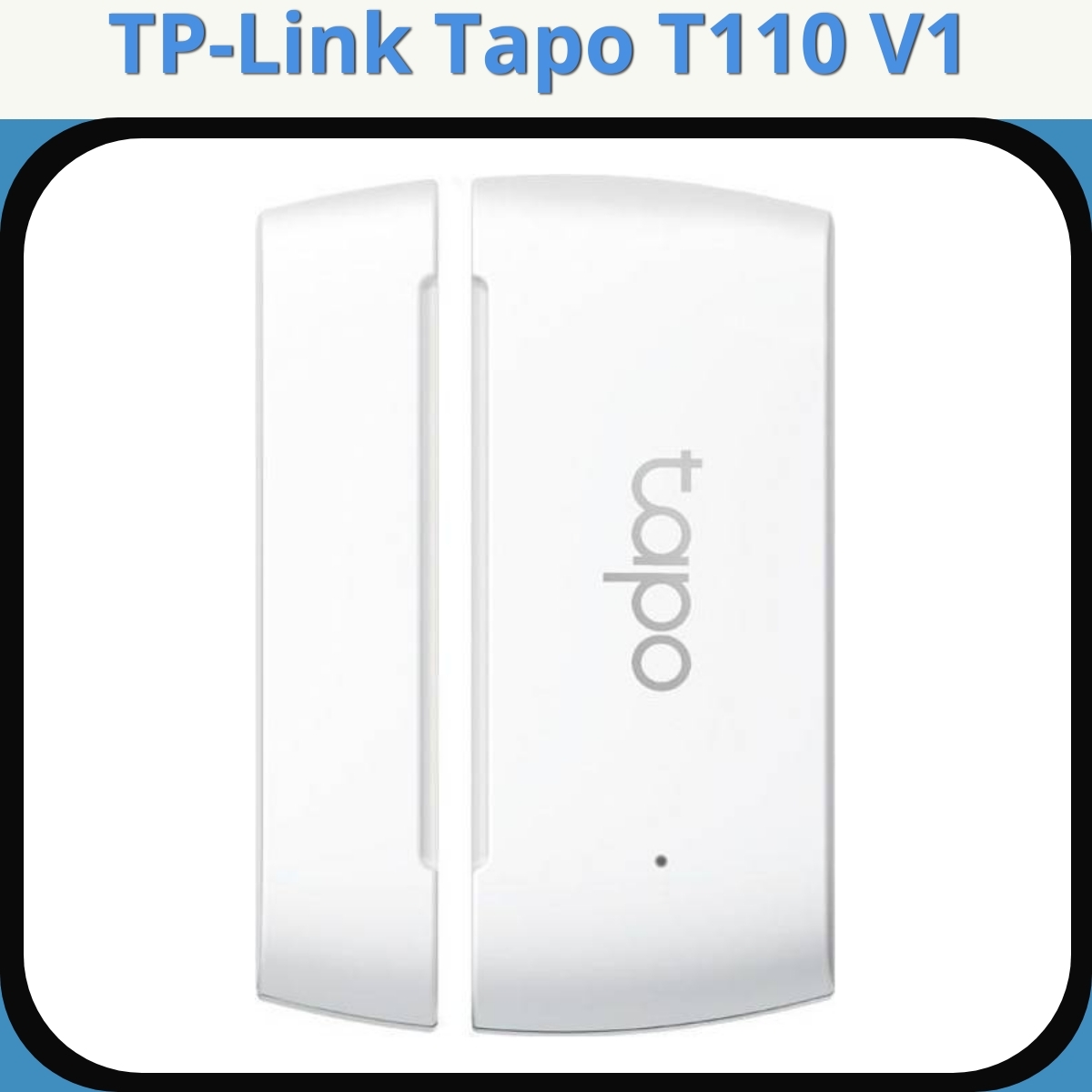 Anmeldelse af TP-Link Tapo T110 V1