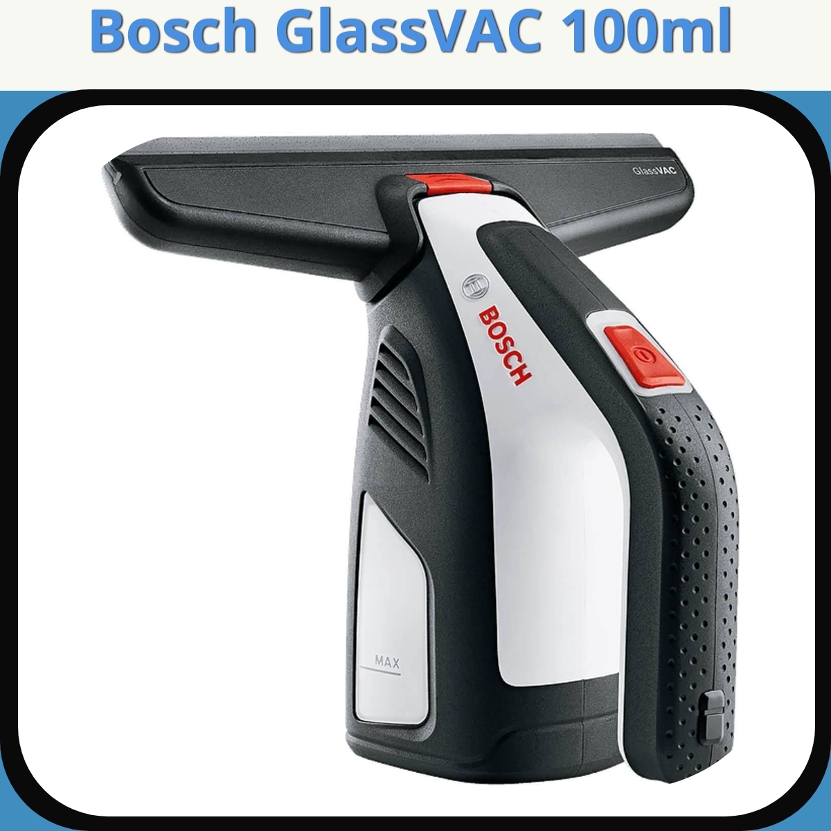 Anmeldelse af Bosch GlassVAC 100ml