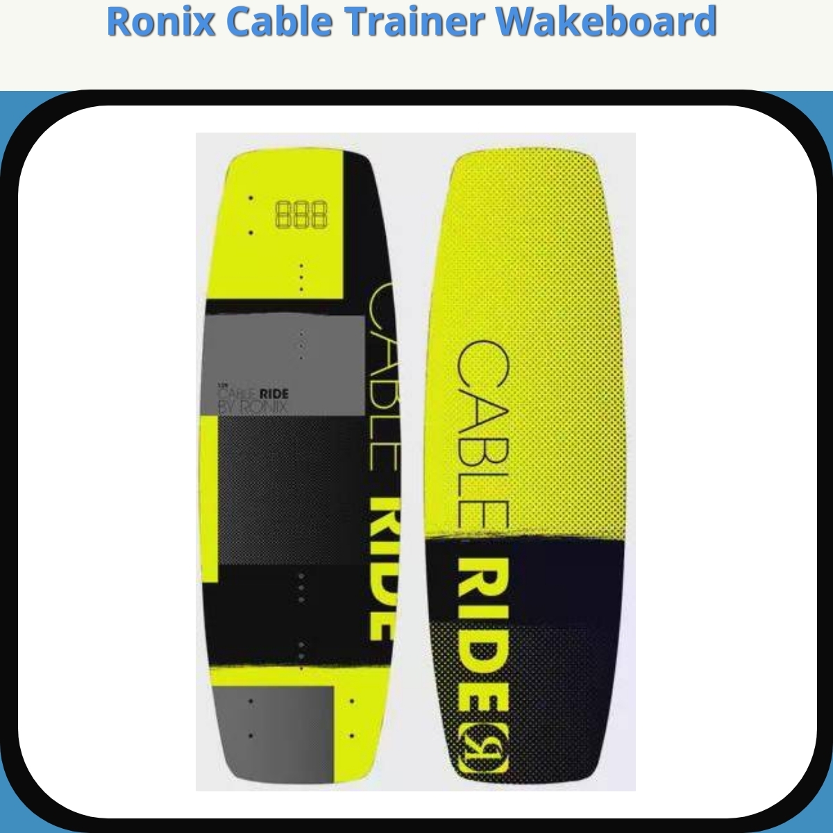 Anmeldelse af Ronix Cable Trainer Wakeboard