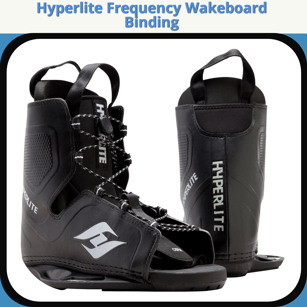 Anmeldelse af Hyperlite Frequency Wakeboard Binding