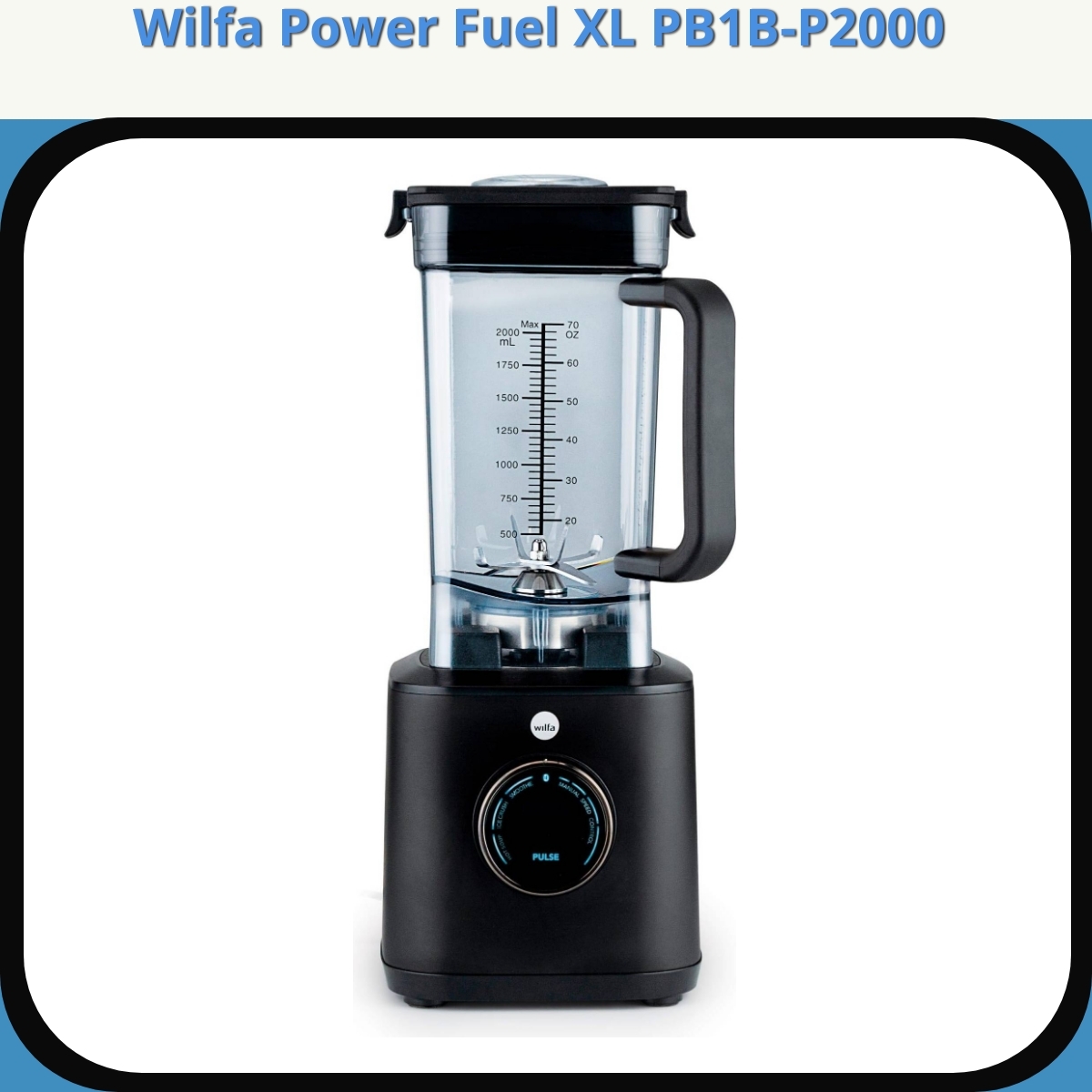 Anmeldelse af Wilfa Power Fuel XL PB1B-P2000