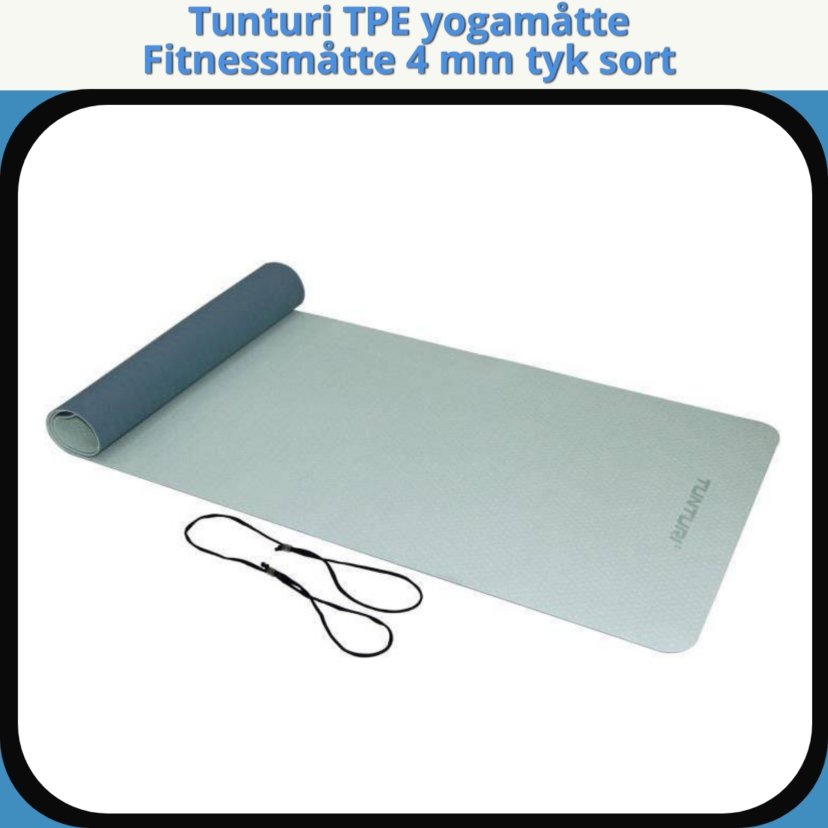 Anmeldelse af Tunturi TPE yogamåtte Fitnessmåtte 4 mm tyk sort