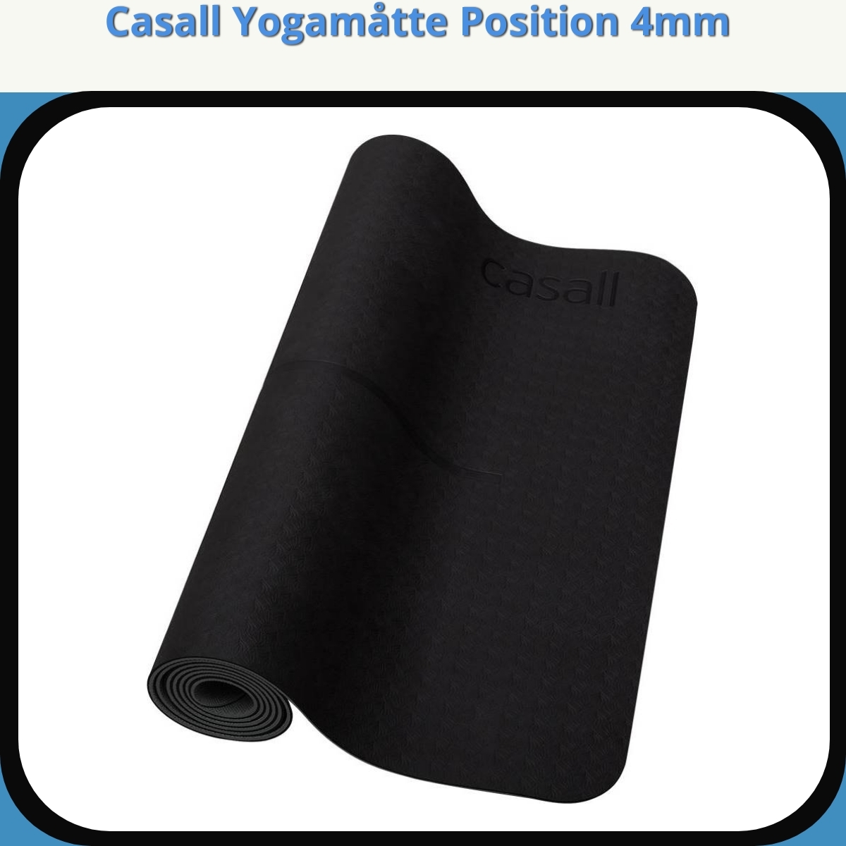 Anmeldelse af Casall Yogamåtte Position 4mm