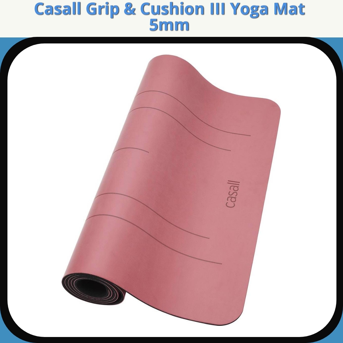 Anmeldelse af Casall Grip & Cushion III Yoga Mat 5mm